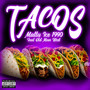 Tacos (Explicit)