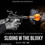 Sliding w The Blixky (feat. J Thxmpsxn) [Explicit]