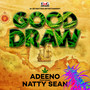 Good Draw (feat. Natty Sean)