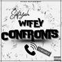 Wifey Confronts (Explicit)