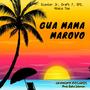 GUA MAMA MAROVO (feat. Draft 7, SP2 & Khala Tee)