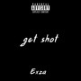 Get Shot (Explicit)