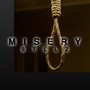 Misery (Explicit)