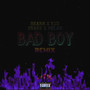 Bad Boy (Remix) [Explicit]