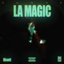 La Magic (Explicit)