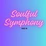 Soulful Symphony