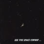 SPACE COWBOY! (feat. jaykay) [Explicit]