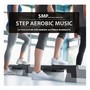 Step Aerobic Music