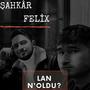 Lan Noldu? (feat. Felix) [Explicit]