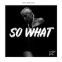 So What (Felix Schorn Remix)