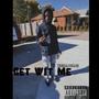 GET WIT ME (Explicit)