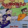 Run Moochie Run (Explicit)