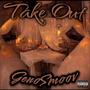 Take Out (Explicit)