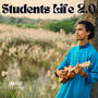 Students Life 2.0 (feat. Raju Bhai) [Explicit]