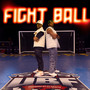 FIGHT BALL (Explicit)