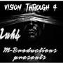 Vision Through 4 (Explicit)