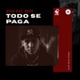 Todo Se Paga (Explicit)