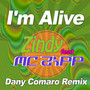 I'm Alive (Dany Comaro Remix)