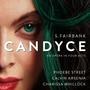 Candyce: An Opera In Four Acts (Explicit)