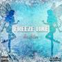 Freeze Like (Explicit)