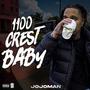 1100 Crest Baby (Explicit)