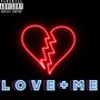 Love Me (Explicit)