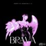 Brava (feat. El Negrotan & L.A) [Explicit]