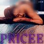 Life is PRICEE (Explicit)