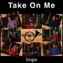 Take On Me