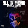 All in Phonk (Explicit)