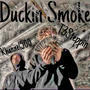 Duckin Smoke (feat. Khannel500) [Explicit]