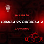 Camila vs Rafaela 2 (Explicit)