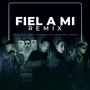 Fiel A Mi (feat. Grykon, Y-Jonez , Alsenio, Kelvimg & Bryan Vegas) [Remix] [Explicit]