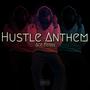 Hustle Anthem (Explicit)