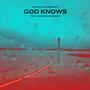 God Knows (feat. Godsen & Manu Dirt) [Explicit]