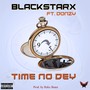 Time No Dey (feat. Donzy & Robin)