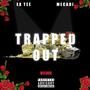Trapped Out Deluxe (Explicit)