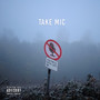 take mic (Explicit)