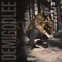 DEMIGODLEE (Explicit)