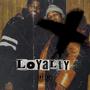 Loyalty (Explicit)