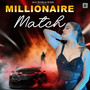 Millionaire Match