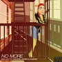 No More (feat. Raheam Adres & Dubois)