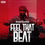 FEEL THAT BEAT (Explicit)