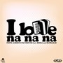 I Love Na Na Na (Remix)
