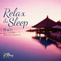 Relax & Sleep - Bali Island