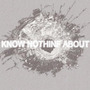 Know nothing about