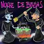 NOCHE DE BRUJAS (Explicit)