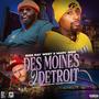 Des Moines 2 Detroit (feat. Bigg Ray West & Marv Won) [Explicit]