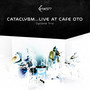 Cataclysm... (Live at Cafe Oto, London, 2020)