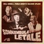 Sonnambula letale